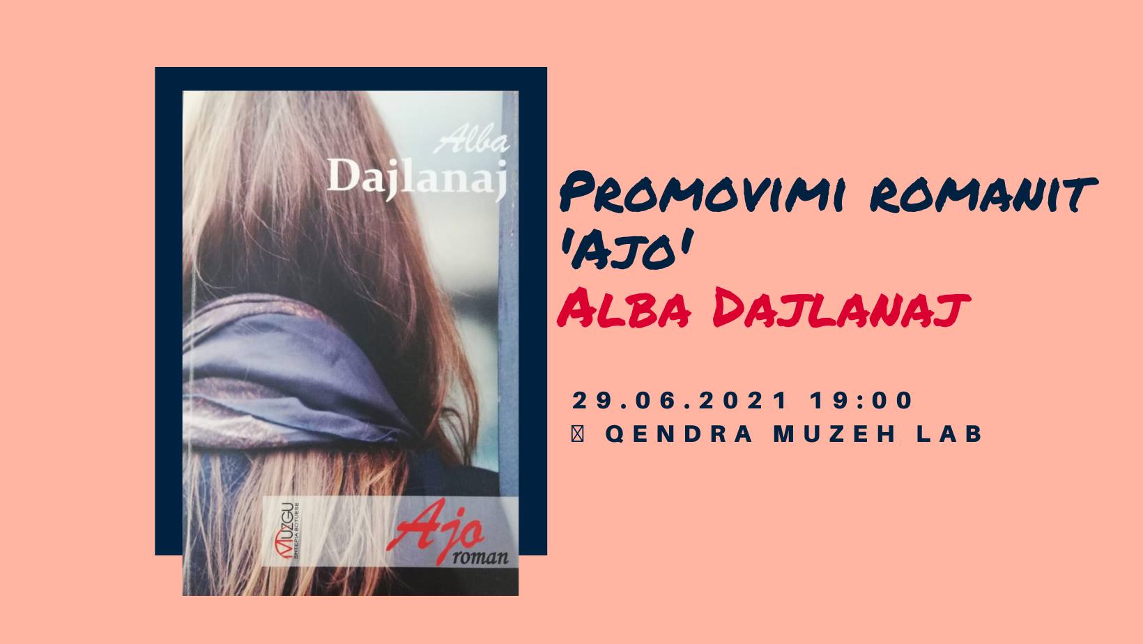 Read more about the article Promovimi romanit ‘Ajo’ i autores Alba Dajlanaj